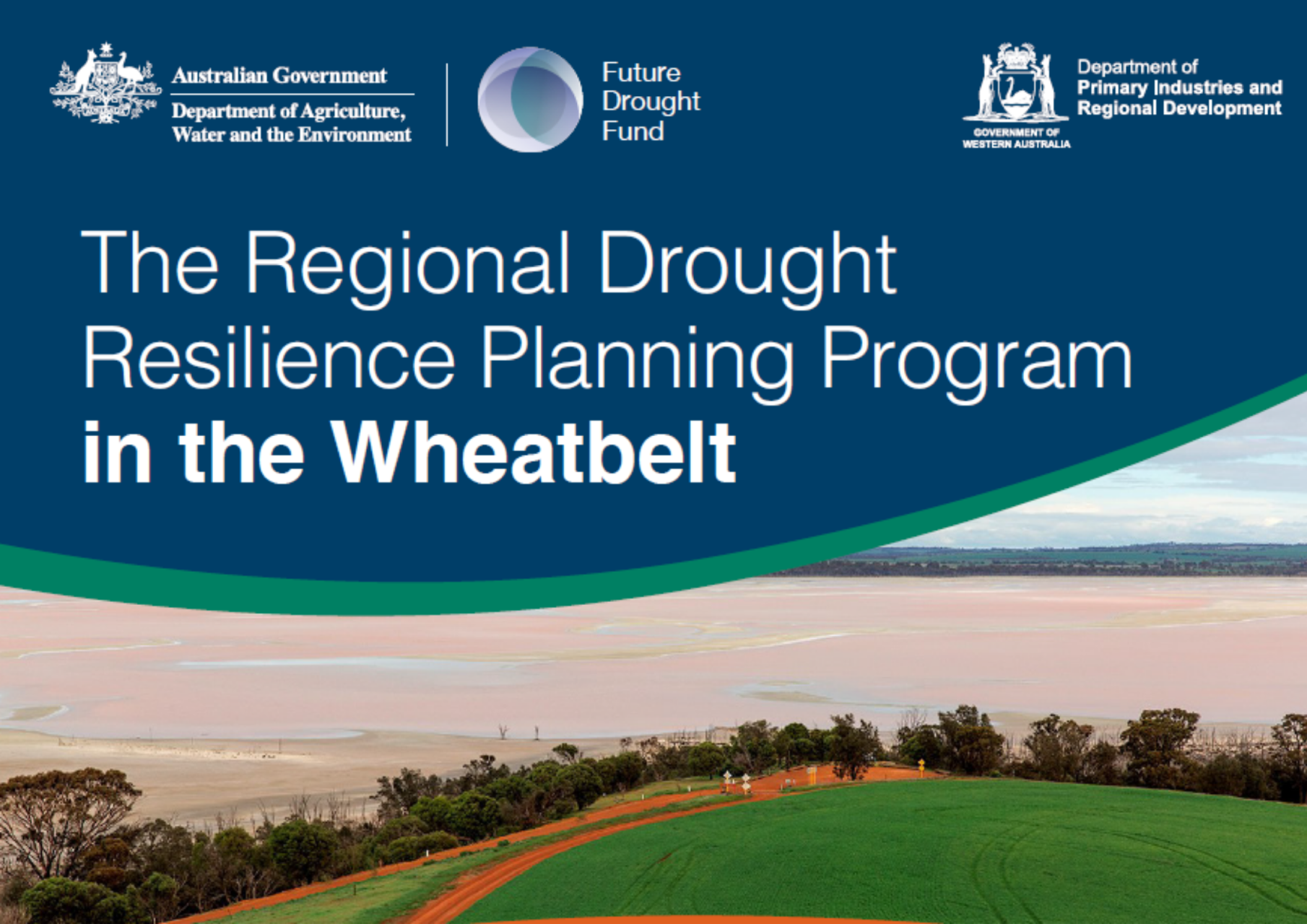 The Regional Drought Resilience Planning in the Wheatbelt